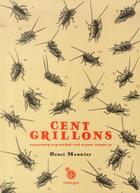 Couverture du livre « Cent grillons et autres contes pas piqués des hannetons » de Henri Meunier aux éditions Rouergue