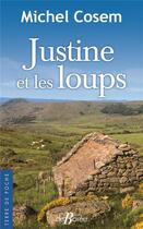 Couverture du livre « Justine et les loups » de Michel Cossem aux éditions De Boree