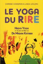 Couverture du livre « Le yoga du rire » de Corinne Cosseron aux éditions Guy Trédaniel