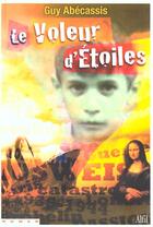 Couverture du livre « Le Voleur D'Etoiles » de Guy Abecassis aux éditions Alfil