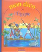 Couverture du livre « Mon dico de l'Egypte » de  aux éditions Millepages