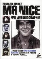 Couverture du livre « Mr Nice ; une autobiographie » de Howard Marks aux éditions Mamaeditions