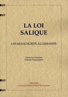 Couverture du livre « La loi salique ; les manuscrits allemands » de Anonyme aux éditions Paleo