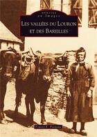 Couverture du livre « Les vallées du Louron et des Bareilles » de Frantz E. Petiteau aux éditions Editions Sutton