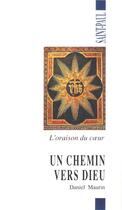 Couverture du livre « Un chemin vers Dieu. L'oraison du coeur » de  aux éditions Saint Paul Editions