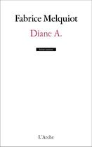 Couverture du livre « Diane » de Melquiot Fabrice aux éditions L'arche