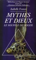 Couverture du livre « Mythes et dieux ; le souffle du soleil » de Isabelle Franco aux éditions Pygmalion