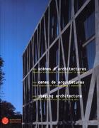 Couverture du livre « Scènes d'architecture ; nouvelles architectures françaises pour le spectacle » de  aux éditions Editions Du Patrimoine