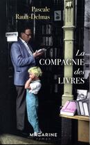 Couverture du livre « La compagnie des livres » de Pascale Rault-Delmas aux éditions Mazarine