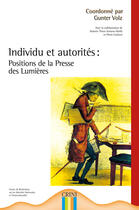 Couverture du livre « Individu et autorités : positions de la presse des lumières » de Gunter Volz aux éditions Crini