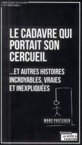 Couverture du livre « Le cadavre qui portait son cercueil » de Marc Pasteger aux éditions La Boite A Pandore