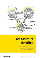 Couverture du livre « Les faiseurs de ville » de Thierry Paquot aux éditions Infolio