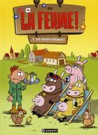 Couverture du livre « La ferme Tome 1 ; bio-divertissement » de Sti aux éditions Paquet