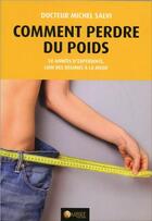 Couverture du livre « Comment perdre du poids ; 30 années d'expérience, loin des régimes à la mode » de Michel Salvi aux éditions Ambre