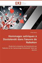 Couverture du livre « Hommages satiriques a dostoievski dans l'oeuvre de nabokov » de Deroy-C aux éditions Editions Universitaires Europeennes