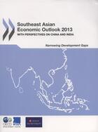 Couverture du livre « Southeast Asian Economic Outlook 2013 » de  aux éditions Ocde