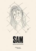 Couverture du livre « SAM » de Sandra Bassano aux éditions Baudelaire