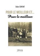 Couverture du livre « Pour le meilleur et... pour le meilleur » de Didier Contant aux éditions Verone