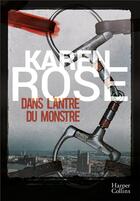 Couverture du livre « Dans l'antre du monstre » de Karen Rose aux éditions Harpercollins