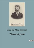 Couverture du livre « Pierre et Jean » de Guy de Maupassant aux éditions Culturea