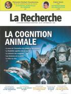 Couverture du livre « La Recherche n°578 : La cognition animale Juin-Juillet 2024 » de La Recherche aux éditions La Recherche