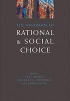 Couverture du livre « The Handbook of Rational and Social Choice » de Paul Anand aux éditions Oup Oxford