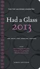 Couverture du livre « Had A Glass 2013 » de James Nevison aux éditions Epagine