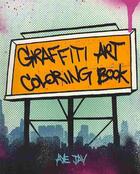 Couverture du livre « Graffiti art coloring book » de Aye Jay Morano aux éditions Abrams