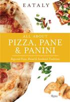 Couverture du livre « Eataly: pizza, pane, & panin » de Eataly aux éditions Rizzoli