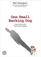 Couverture du livre « One Small Barking Dog » de Gungor Ed aux éditions Howard Books