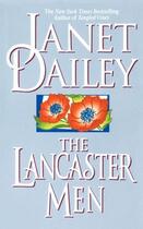 Couverture du livre « The Lancaster Men » de Janet Dailey aux éditions Pocket Books