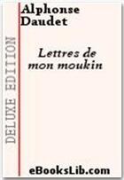 Couverture du livre « Lettres de mon moulin » de Alphonse Daudet aux éditions Ebookslib