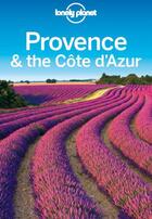 Couverture du livre « Lonely Planet Provence & the Cote d'Azur » de Vlahides aux éditions Loney Planet Publications