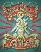 Couverture du livre « 100 years of tattoos » de David Mccomb aux éditions Laurence King