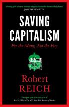 Couverture du livre « SAVING CAPITALISM: FOR THE MANY, NOT THE FEW » de Robert Reich aux éditions Icon Books