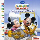 Couverture du livre « La maison de Mickey ; les gâteaux de Minnie » de Disney aux éditions Disney Hachette