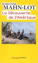 Couverture du livre « La découverte de l'Amerique » de Marianne Mahn-Lot aux éditions Flammarion