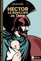 Couverture du livre « Hector le bouclier de Troie » de Marie-Therese Davidson et Hector Hugo et Elene Usdin aux éditions Nathan