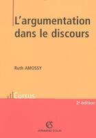 Couverture du livre « L'argumentation dans le discours (2e edition) » de Ruth Amossy aux éditions Armand Colin