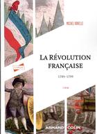 Couverture du livre « La Révolution française : 1789-1799 (3e édition) » de Michel Vovelle aux éditions Armand Colin