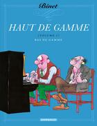 Couverture du livre « Haut de gamme Tome 1 ; bas de gamme » de Christian Binet aux éditions Dargaud