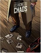 Couverture du livre « Les racines du chaos t.2 ; umbra » de Felipe Hernandez Cava et Bartolome Segui aux éditions Dargaud