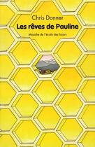 Couverture du livre « Les rêves de Pauline » de Donner Chris / Pouss aux éditions Ecole Des Loisirs