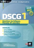 Couverture du livre « DSCG 1 gestion juridique fiscale et sociale ; manuel ; préparation complète (édition 2018/2019) » de Marielle Martin aux éditions Foucher