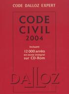 Couverture du livre « Code dalloz expert code civil 2004 incluant 12 000arrets en integral sur cd-rom (édition 2004) » de  aux éditions Dalloz