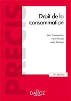 Couverture du livre « Droit de la consommation » de Henri Temple et Jean Calais-Auloy et Malo Depince aux éditions Dalloz