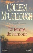 Couverture du livre « Le temps de l'amour » de Colleen Mccullough aux éditions Presses De La Cite