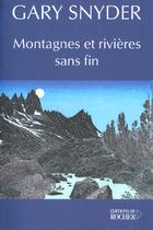 Couverture du livre « Montagnes et rivieres sans fin » de Gary Snyder aux éditions Rocher