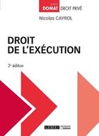 Couverture du livre « Droit de l'exécution (3e édition) » de Cayrol/Nicolas aux éditions Lgdj