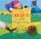 Couverture du livre « La cocotte qui tap-tip-tope » de Coline Promeyrat et Cecile Hudrisier aux éditions Didier Jeunesse